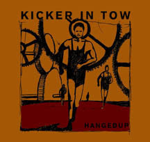 Hangedup : Kicker In Tow (LP, Album)
